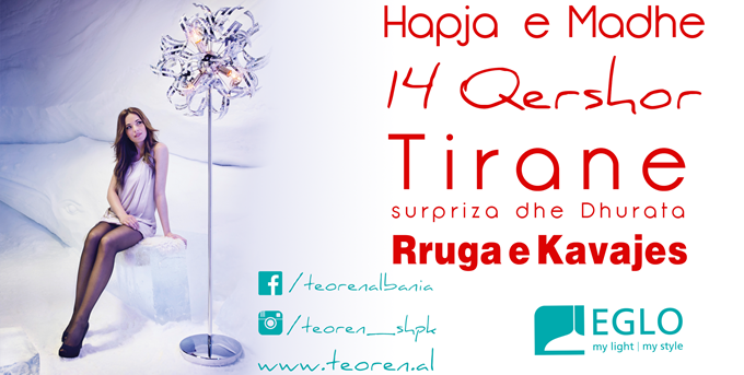 Hapja e MADHE e Showroomit te ri EGLO ne date 14 Qershor 2016